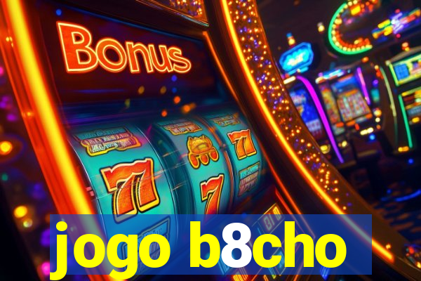 jogo b8cho